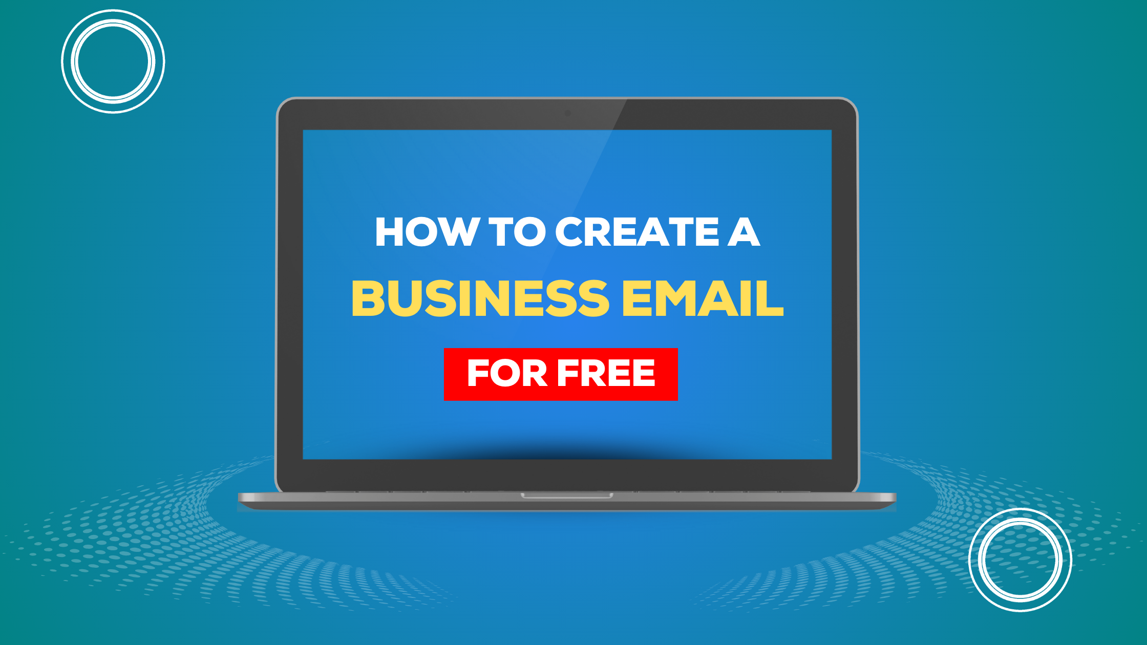 How to Create a Business Email for Free